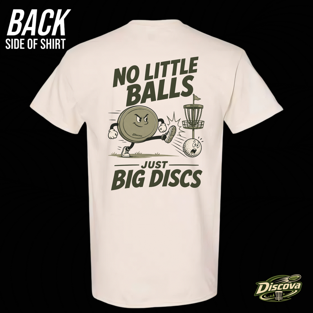 NO LITTLE BALLS JUST BIG DISCS Discova T-Shirt